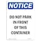 Signmission OSHA Sign, Do Not Park In Front Of This Container, 7in X 5in Decal, 5" W, 7" L, Portrait OS-NS-D-57-V-15471 - alternate 1